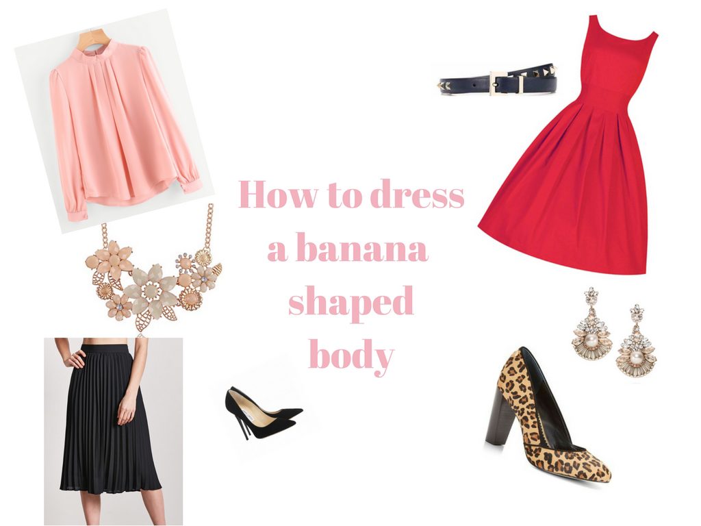 What To Wear For Your Body Type: How to dress a banana shaped body
